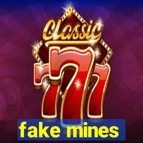 fake mines